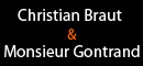 Christian Braut & Monsieur Gontrand